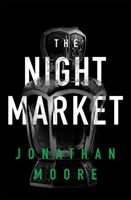 Night Market (Moore Jonathan)(Paperback)