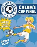 Calum's Cup Final (Scott Danny)(Paperback)