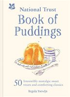 National Trust Book of Puddings - 50 irresistibly nostalgic sweet treats and comforting classics (Ysewijn Regula)(Pevná vazba)