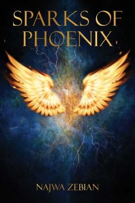 Sparks of Phoenix (Zebian Najwa)(Paperback / softback)