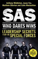 SAS: Who Dares Wins - Leadership Secrets from the Special Forces (Middleton Anthony)(Paperback)