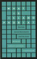 What is Islamophobia? - Racism, Social Movements and the State(Paperback)