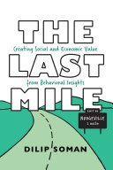 Last Mile - Creating Social and Economic Value from Behavioral Insights (Soman Dilip)(Paperback)