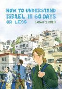 How to Understand Israel in 60 Days or Less (Glidden Sarah)(Paperback)