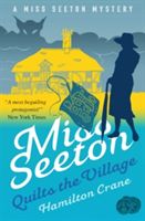 Miss Seeton Quilts the Village (Crane Hamilton)(Paperback)