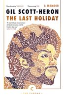 Last Holiday - A Memoir (Scott-Heron Gil)(Paperback)