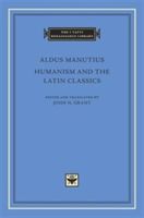 Humanism and the Latin Classics (Manutius Aldus)(Pevná vazba)