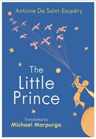 Little Prince - A new translation by Michael Morpurgo (Saint-Exupery Antoine De)(Pevná vazba)
