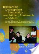 Relationship Development Intervention with Children, Adolescents and Adults - Social and Emotional Development Activities for Asperger Syndrome, Autism, PDD and NLD (Gutstein Steven E.)(Paperback)