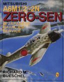 Mitsubishi A6M-1/2/-2N Zero-Sen of the Japanese Naval Air Service (Bueschel Richard M.)(Paperback)