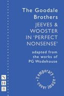 Jeeves and Wooster in 'Perfect Nonsense' (The Goodale Brothers)(Paperback)