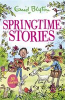 Springtime Stories - 30 classic tales (Blyton Enid)(Paperback)