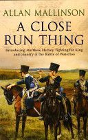 Close Run Thing (Mallinson Allan)(Paperback)
