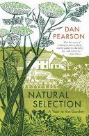 Natural Selection - A Year in the Garden (Pearson Dan (Gardening Writer))(Pevná vazba)