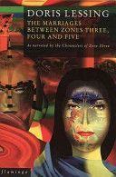 Marriages Between Zones 3, 4 and 5 - As Narrated by the Chroniclers of Zone Three (Lessing Doris)(Paperback)