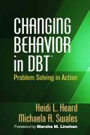 Changing Behavior in DBT - Problem Solving in Action (Heard Heidi L.)(Pevná vazba)