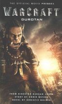 Warcraft: Durotan: The Official Movie Prequel - Golden Christie