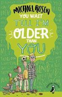 You Wait Till I'm Older Than You! (Rosen Michael)(Paperback)