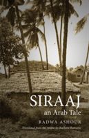 Siraaj - An Arab Tale (Ashour Radwa)(Paperback)
