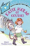 Katie Morag of Course! (Hedderwick Mairi)(Paperback)