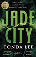 Jade City - Family is duty. Magic is power. Honour is everything. (Lee Fonda)(Paperback)