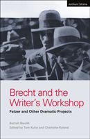 Brecht and the Writer's Workshop - Fatzer and Other Dramatic Projects (Brecht Bertolt)(Paperback / softback)