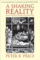 Shaking Reality - Daily Reflections for Advent (Price Peter B.)(Paperback / softback)