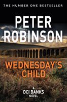 Wednesday's Child (Robinson Peter)(Paperback / softback)
