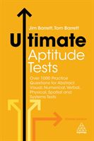 Ultimate Aptitude Tests - Over 1000 Practice Questions for Abstract Visual, Numerical, Verbal, Physical, Spatial and Systems Tests (Barrett Jim)(Paperback)
