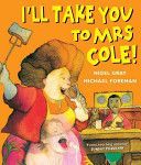 I'll Take You to Mrs Cole! (Gray Nigel)(Paperback)
