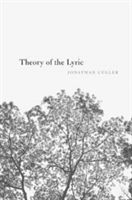 Theory of the Lyric (Culler Jonathan)(Paperback)