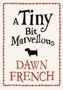 Tiny Bit Marvellous (French Dawn)(Paperback)