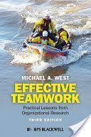 Effective Teamwork - Practical Lessons from Organizational Research (West Michael A.)(Paperback)