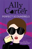 Heist Society: Perfect Scoundrels - Book 3 (Carter Ally)(Paperback)