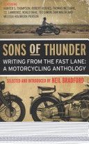 Sons of Thunder - Writing from the Fast Lane: A Motorcycling Anthology (Bradford Neil)(Paperback)