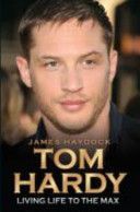 Tom Hardy - Rise of a Legend (Haydock James)(Paperback)