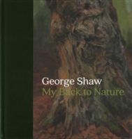 George Shaw - My Back to Nature (Shaw George)(Pevná vazba)
