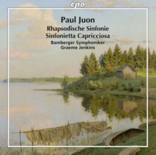 Paul Juon: Rhapsodische Sinfonie/Sinfonietta Capricciosa (CD / Album)