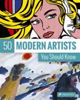 50 Modern Artists You Should Know (Weidermann Christiane)(Paperback)