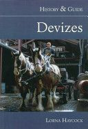 Devizes - History & Guide (Haycock Lorna)(Paperback)