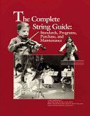 Complete String Guide - Standards, Programs, Purchase and Maintenance (The National Association for Music Education MENC)(Paperback)