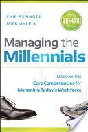 Managing the Millennials - Discover the Core Competencies for Managing Today's Workforce (Espinoza Chip)(Pevná vazba)