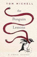 The Penguin Lessons - Michell Tom