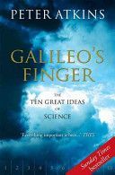 Galileo's Finger - The Ten Great Ideas of Science (Atkins Peter)(Paperback)