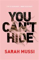 You Can't Hide (Mussi Sarah)(Paperback / softback)