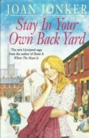 Stay in Your Own Back Yard (Jonker Joan)(Paperback)