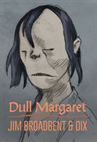 Dull Margaret (Broadbent Jim)(Pevná vazba)
