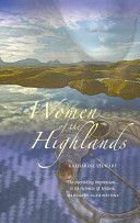 Women of the Highlands (Stewart Katharine)(Paperback)