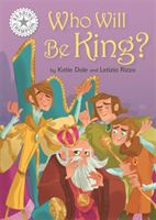 Reading Champion: Who Will be King? - Independent Reading White 10 (Dale Katie)(Paperback / softback)