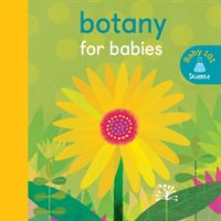 Botany for Babies (Litton Jonathan)(Board book)